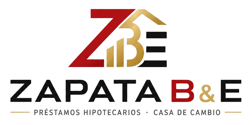 Préstamos Hipotecarios y Casa de Cambio Zapata B&E